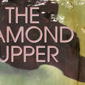 The Diamond Supper by Cathleen Naundorf